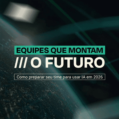 Como preparar seu time para usar IA em 2026